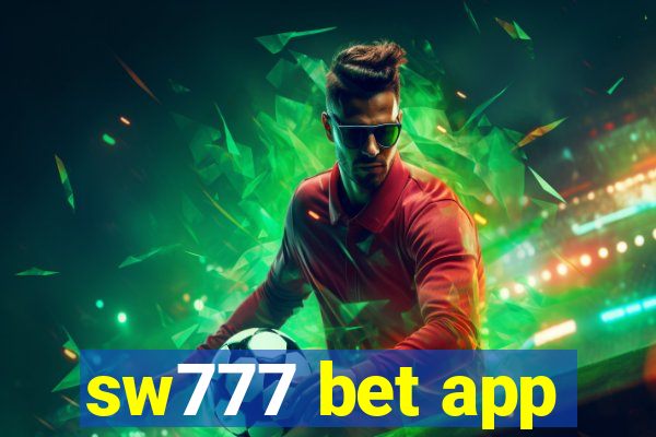 sw777 bet app